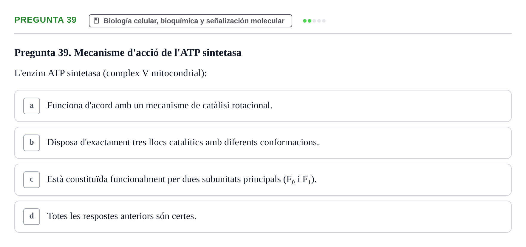 Enunciado: Pregunta 39 · Estructura y Función del Cuerpo Humano I URV Examen de Bioquímica - Funció i Estructura del Cos Humà I