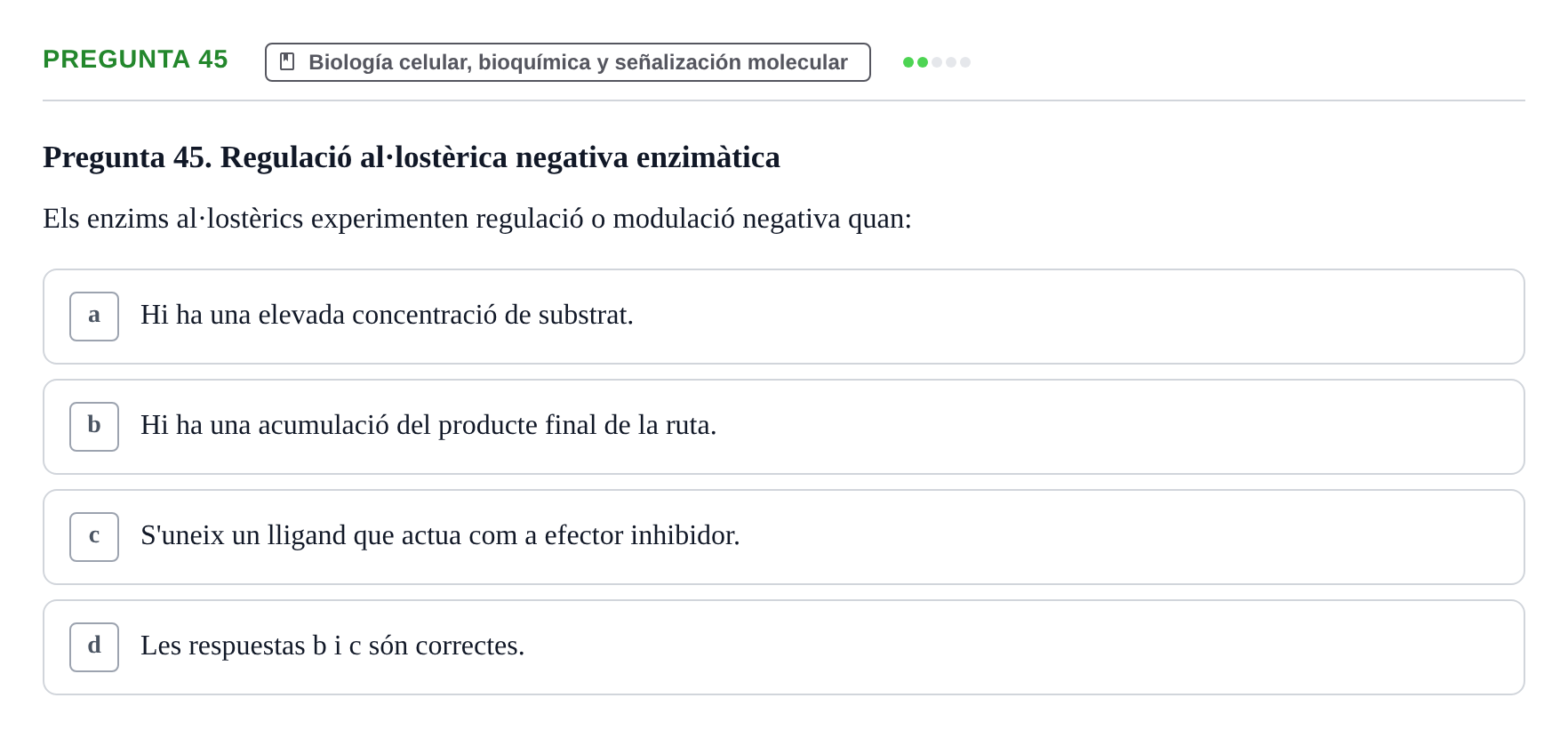 Enunciado: Pregunta 45 · Estructura y Función del Cuerpo Humano I URV Examen de Bioquímica - Funció i Estructura del Cos Humà I