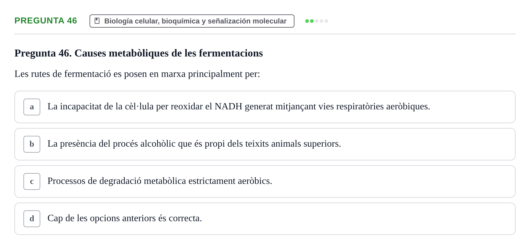 Enunciado: Pregunta 46 · Estructura y Función del Cuerpo Humano I URV Examen de Bioquímica - Funció i Estructura del Cos Humà I