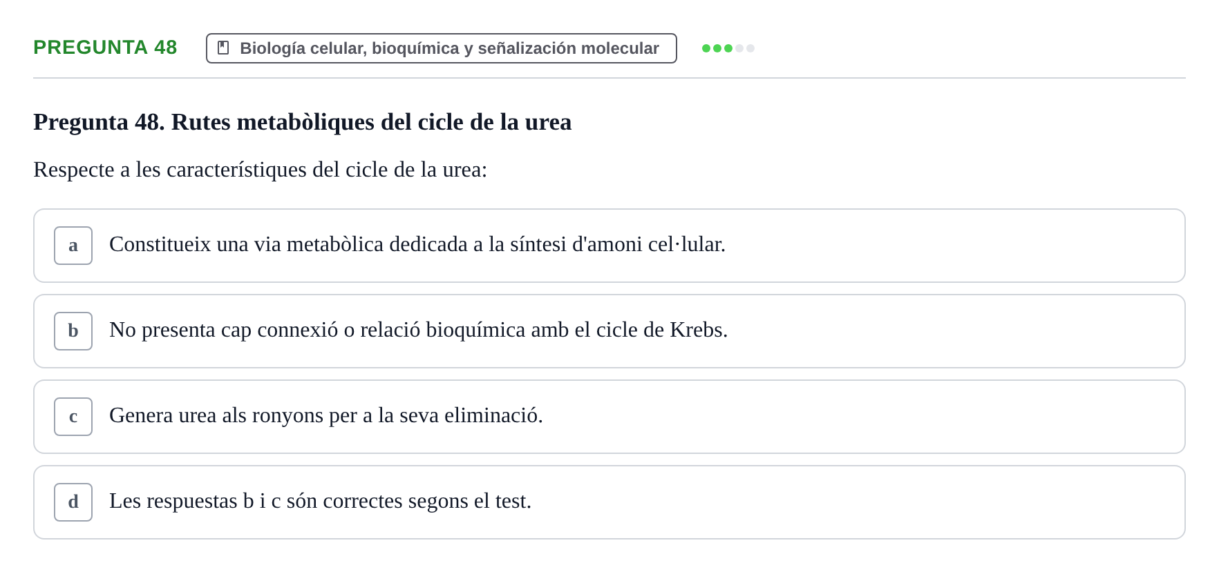 Enunciado: Pregunta 48 · Estructura y Función del Cuerpo Humano I URV Examen de Bioquímica - Funció i Estructura del Cos Humà I