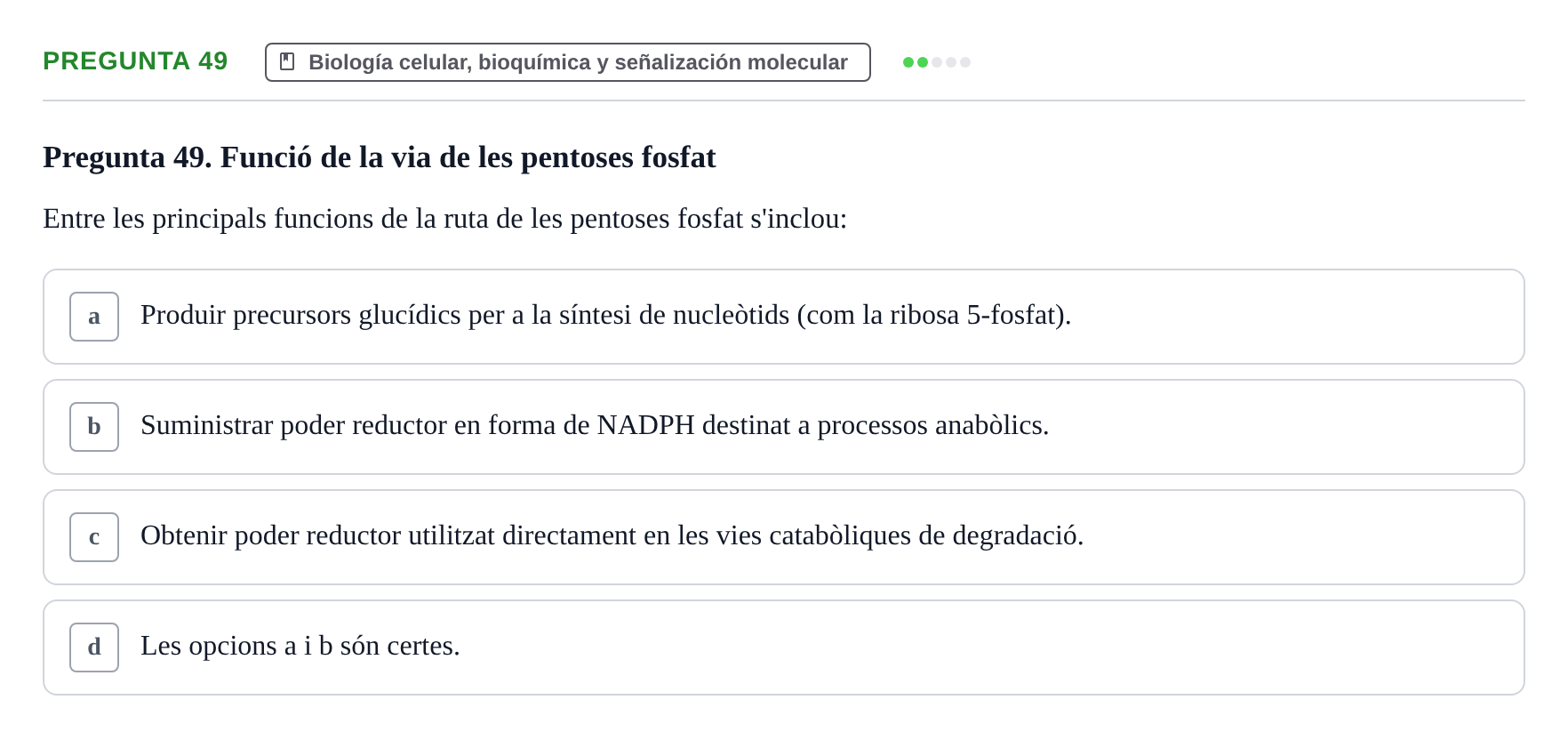 Enunciado: Pregunta 49 · Estructura y Función del Cuerpo Humano I URV Examen de Bioquímica - Funció i Estructura del Cos Humà I
