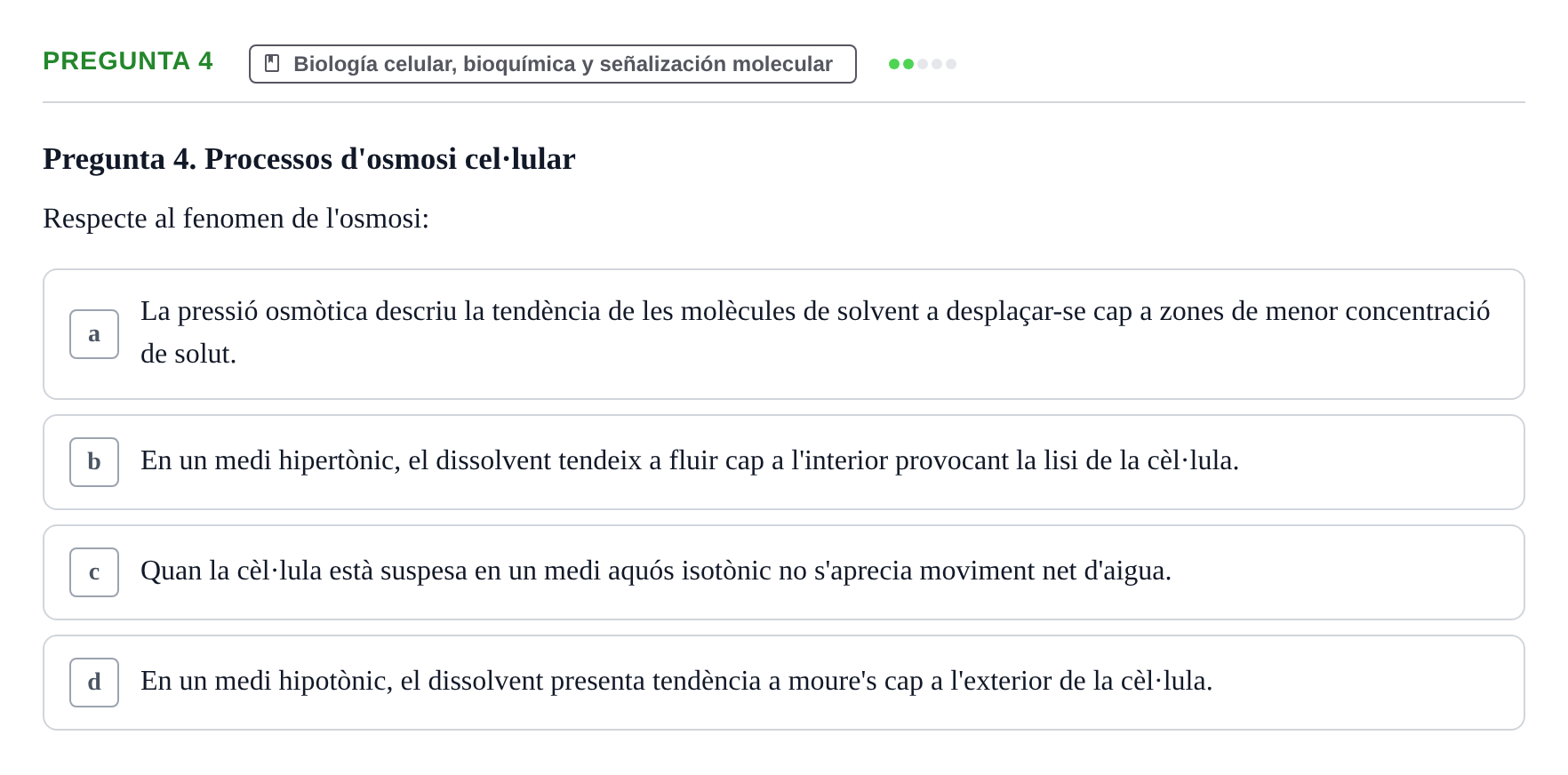 Enunciado: Pregunta 4 · Estructura y Función del Cuerpo Humano I URV Examen de Bioquímica - Funció i Estructura del Cos Humà I