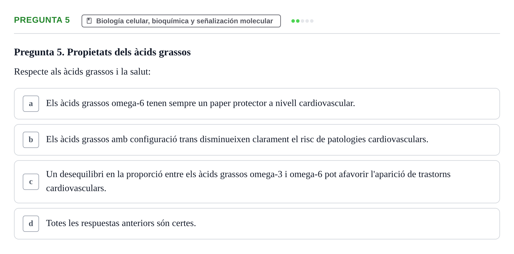 Enunciado: Pregunta 5 · Estructura y Función del Cuerpo Humano I URV Examen de Bioquímica - Funció i Estructura del Cos Humà I