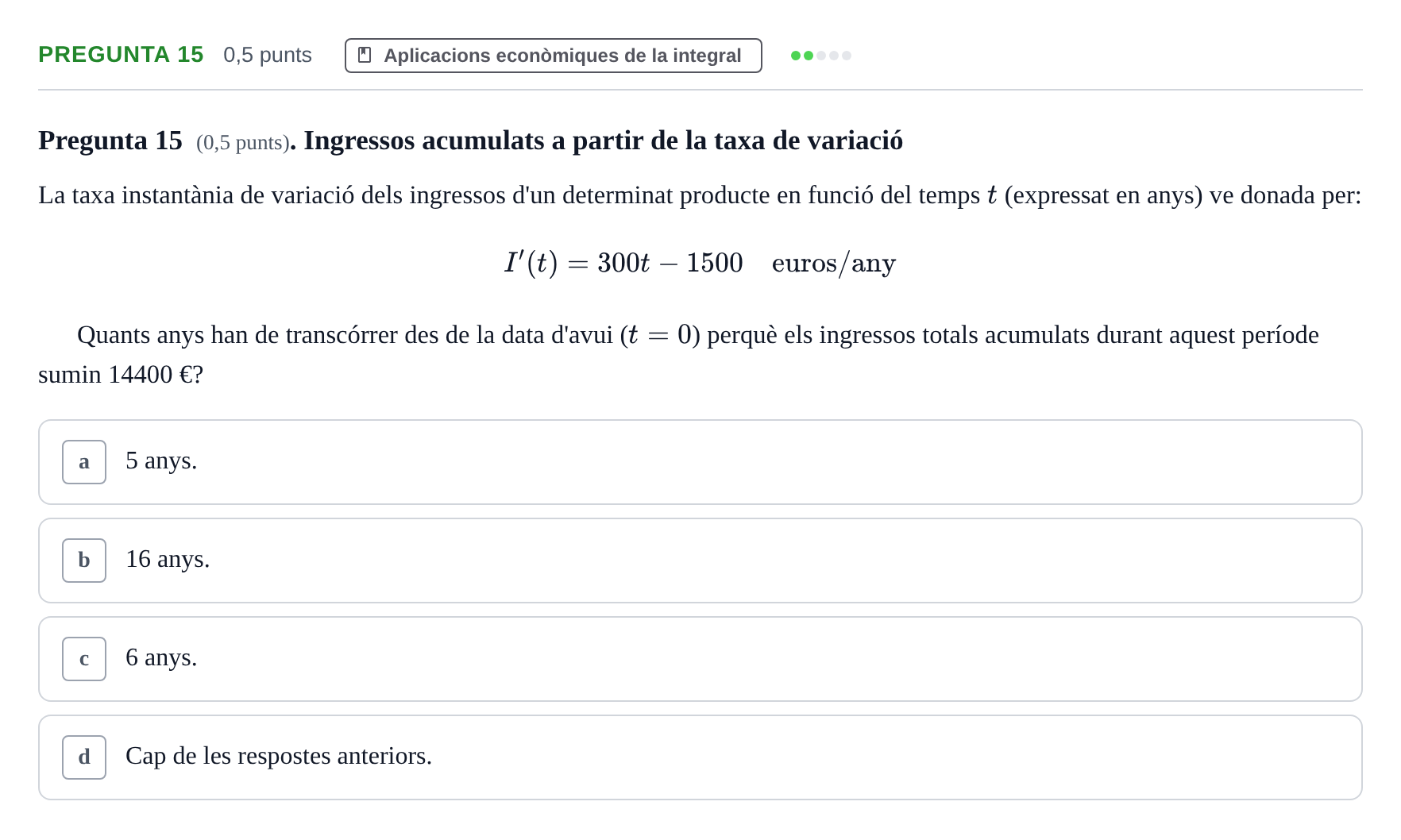 Enunciado: Pregunta 15 · Matemàtiques Ii UB Exemples 2024