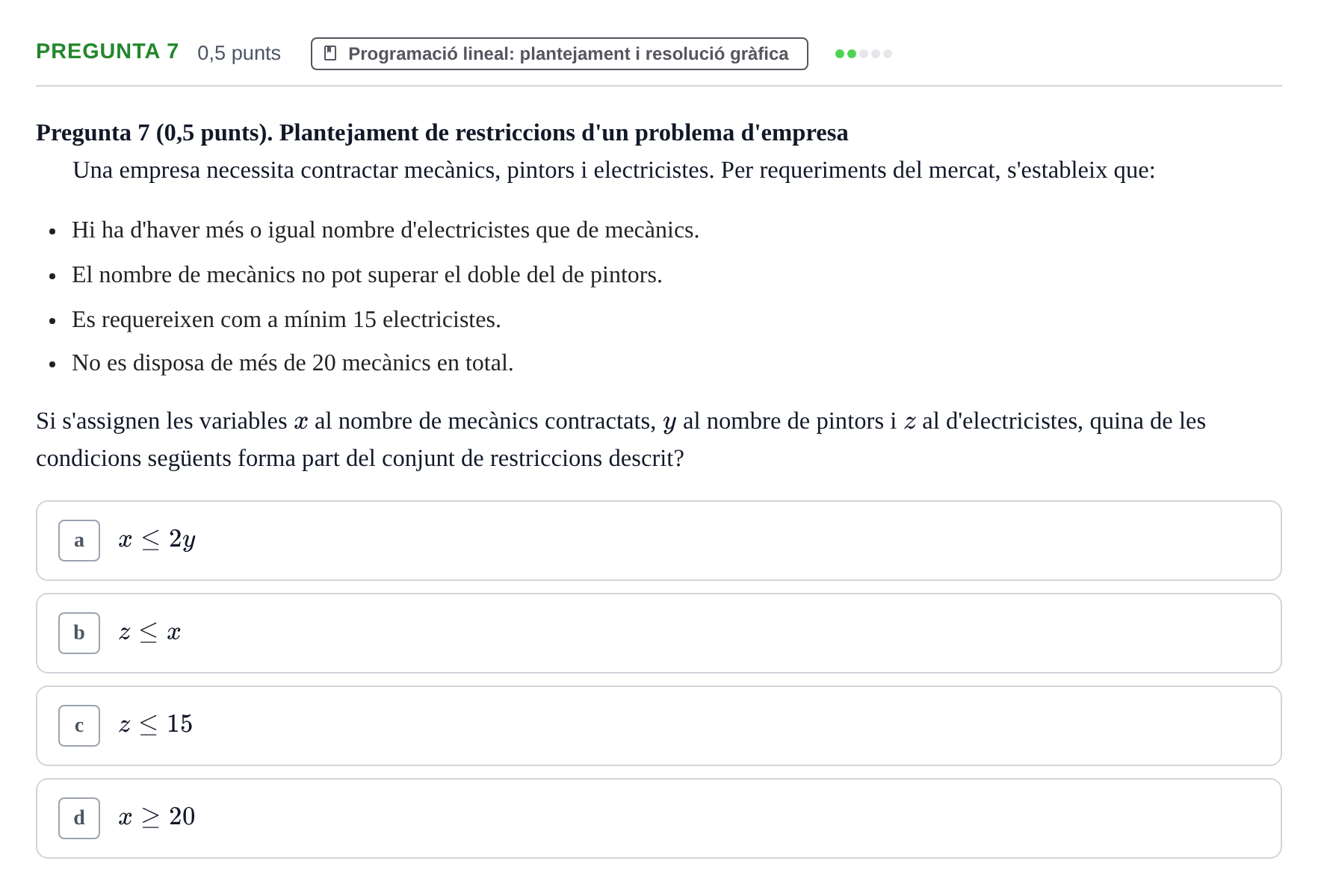 Enunciado: Pregunta 7 · Matemàtiques Ii UB Exemples 2024