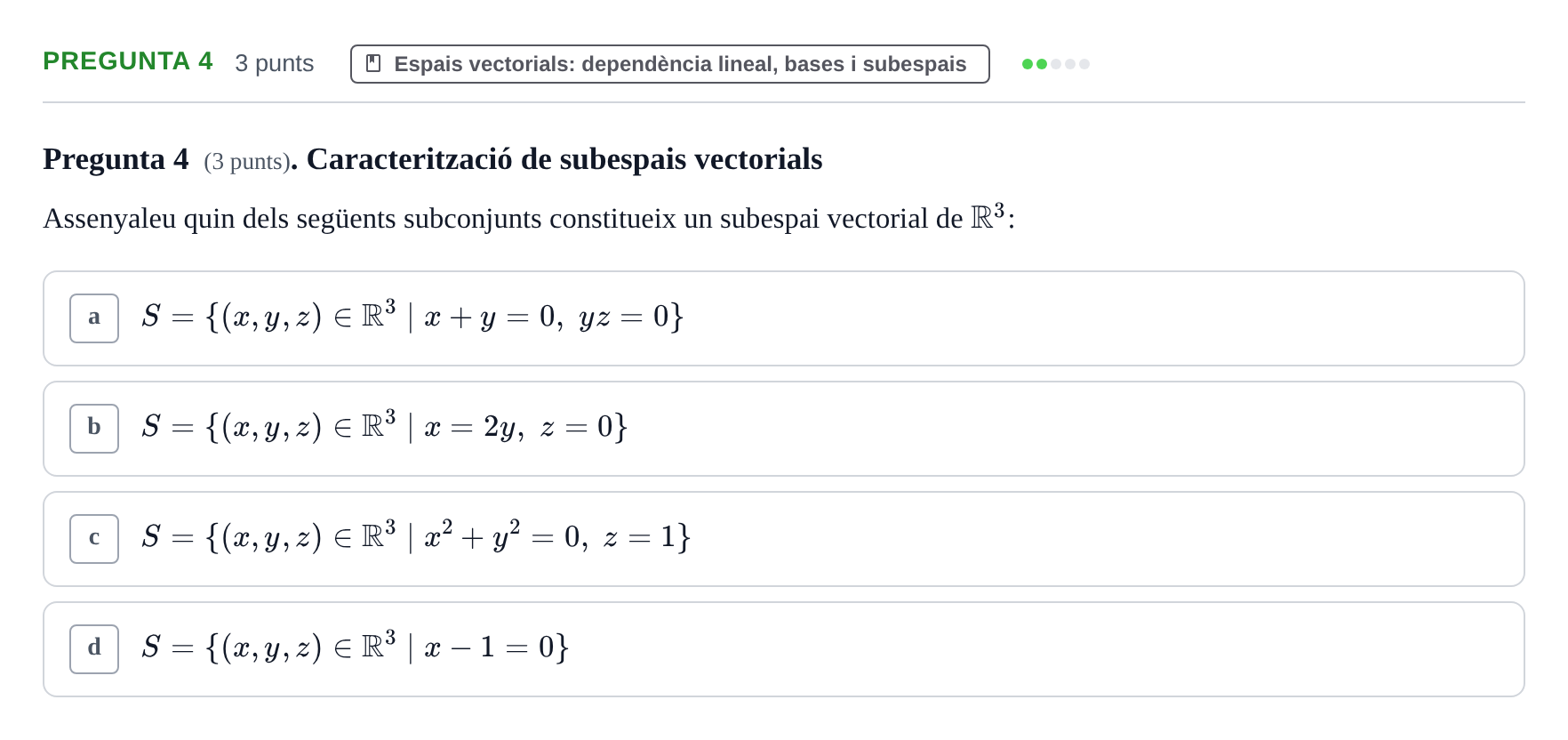 Enunciado: Pregunta 4 · Matemàtiques I UB 2017