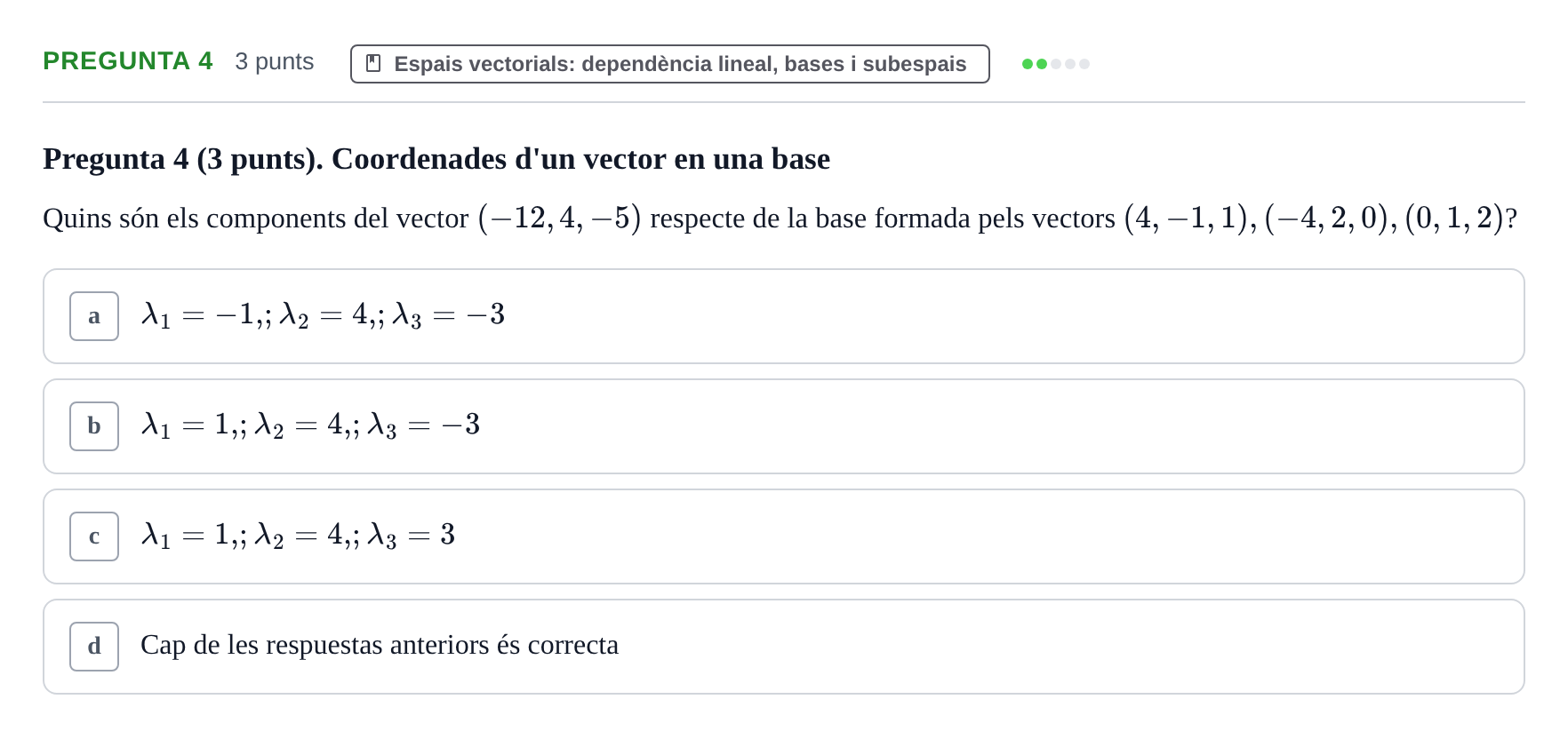 Enunciado: Pregunta 4 · Matemàtiques I UB 2016