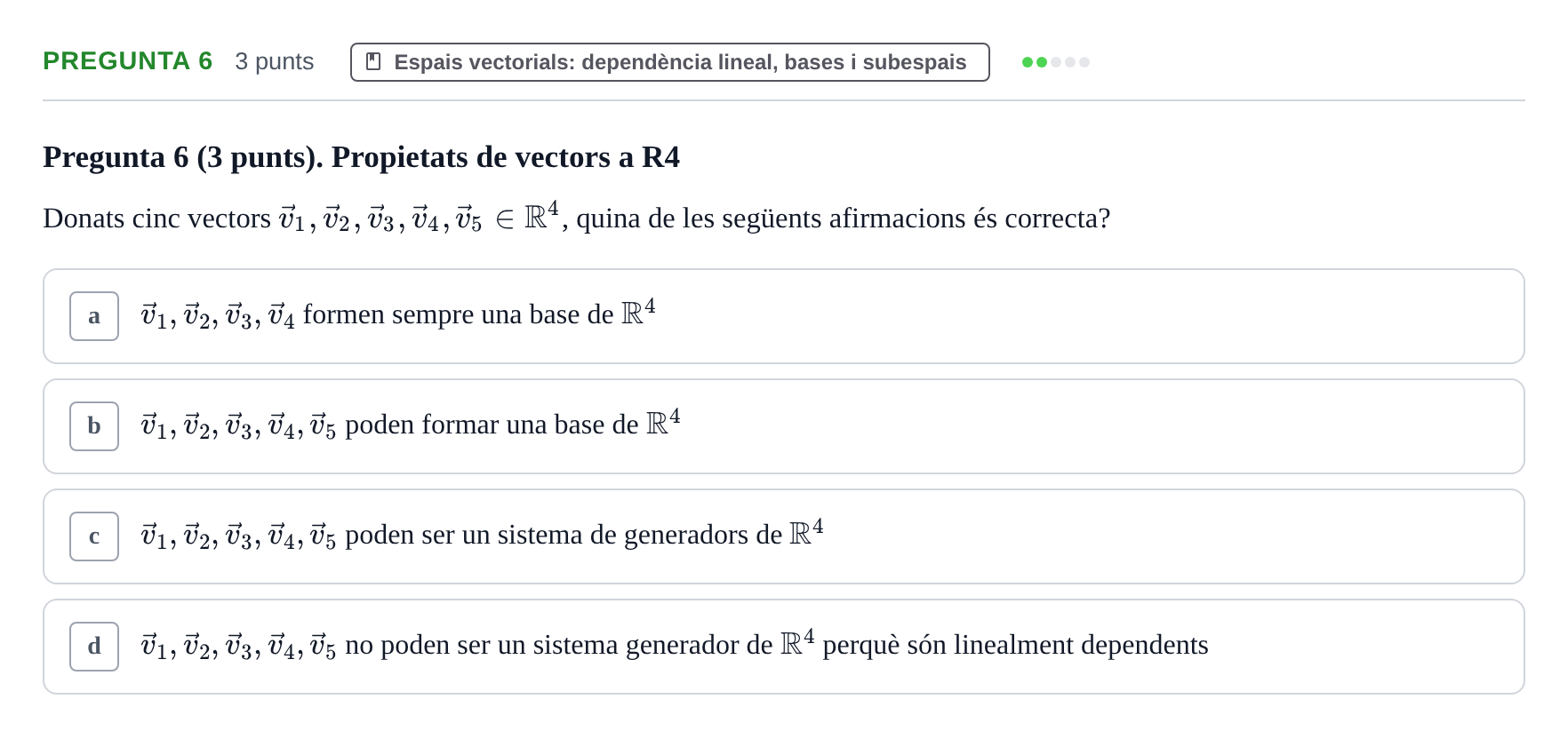 Enunciado: Pregunta 6 · Matemàtiques I UB 2016