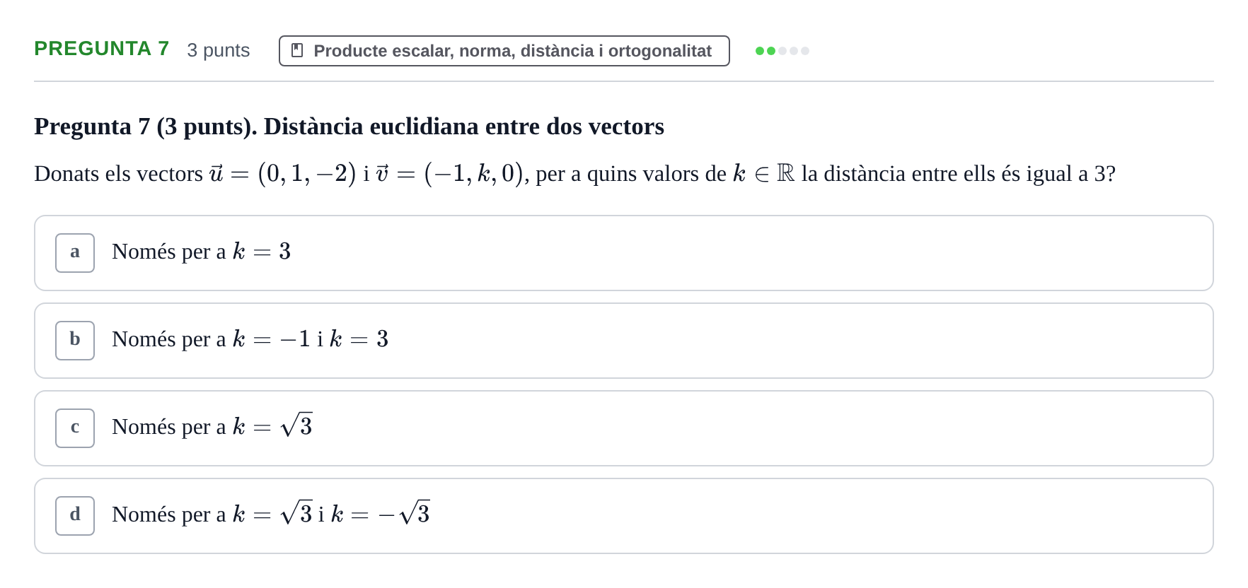 Enunciado: Pregunta 7 · Matemàtiques I UB 2016