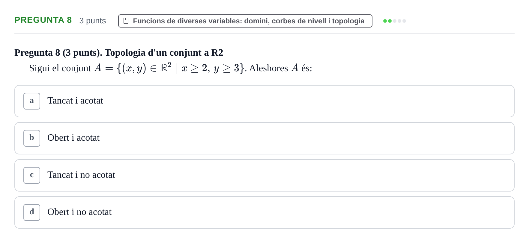 Enunciado: Pregunta 8 · Matemàtiques I UB 2016