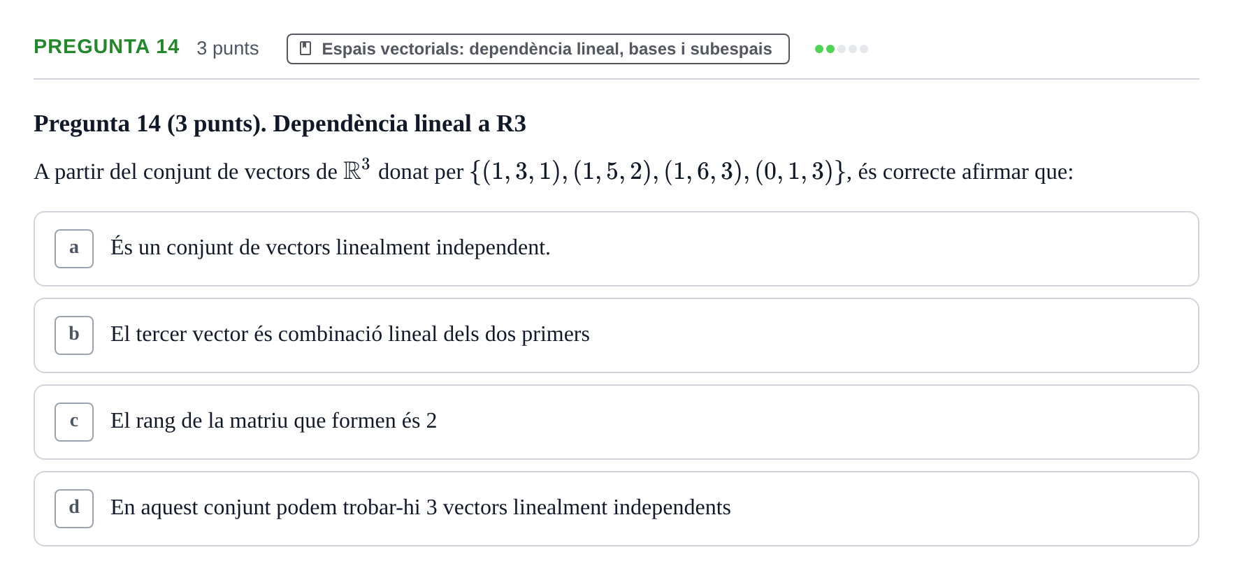 Enunciado: Pregunta 14 · Matemàtiques I UB 2018