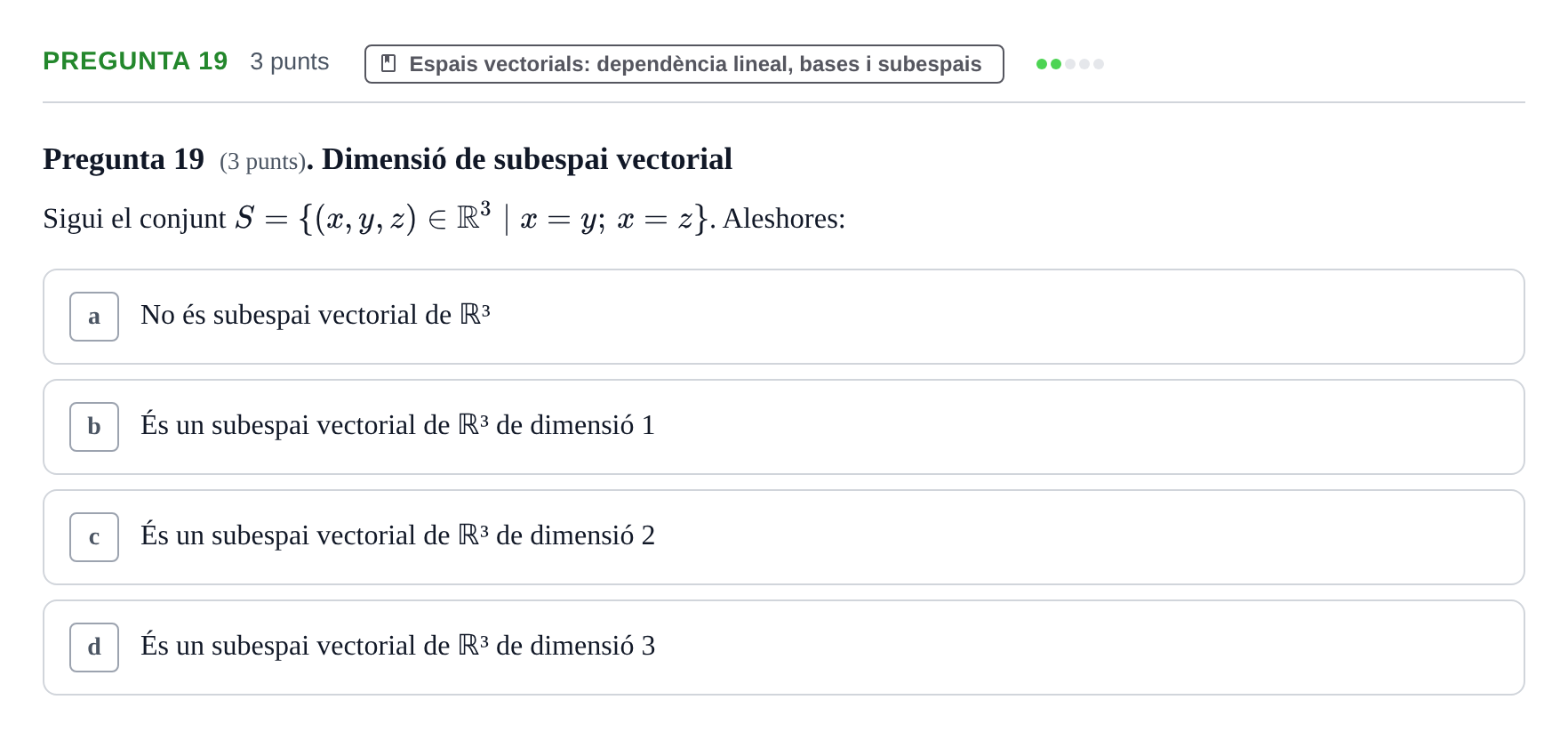 Enunciado: Pregunta 19 · Matemàtiques I UB 2018