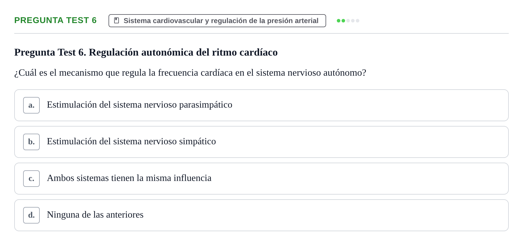 Enunciado: Pregunta Test 6 · Fisiología Humana URV Examen de Repaso: Fisiología del Sistema Cardiovascular