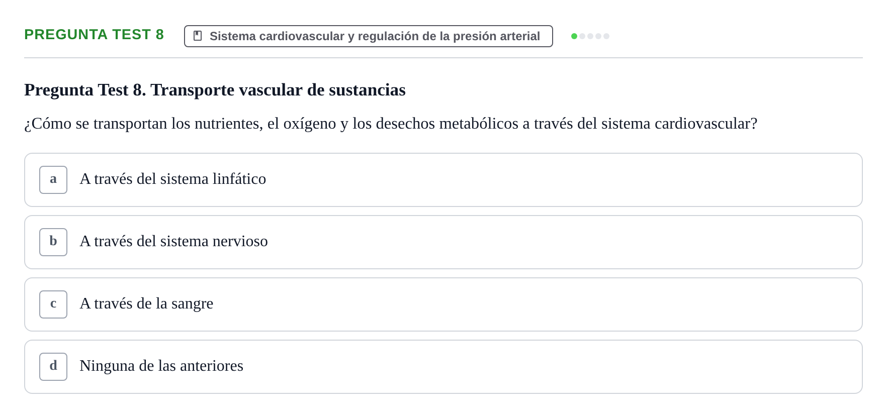 Enunciado: Pregunta Test 8 · Fisiología Humana URV Examen de Repaso: Fisiología del Sistema Cardiovascular