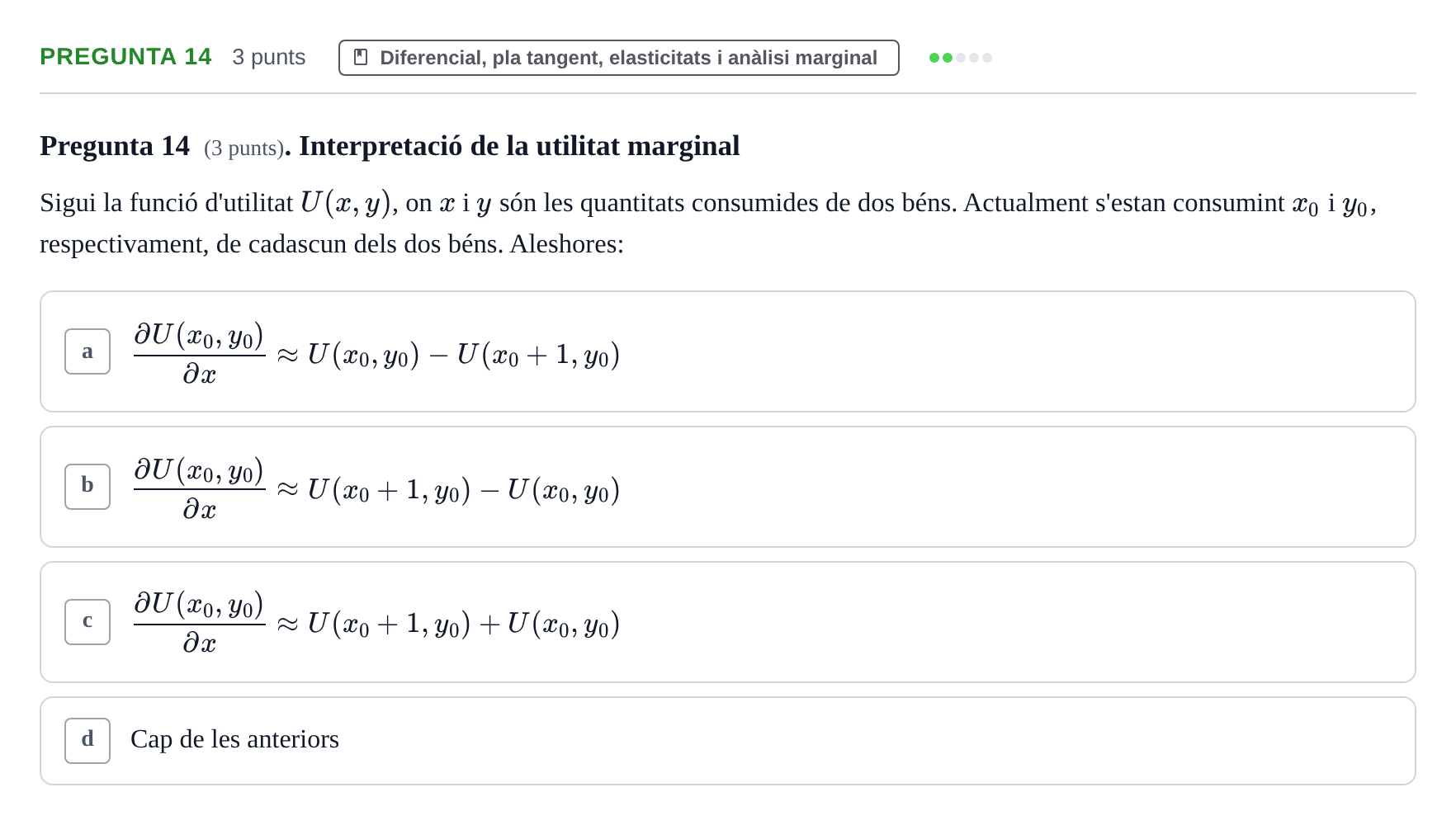 Enunciado: Pregunta 14 · Matemàtiques I UB 2015