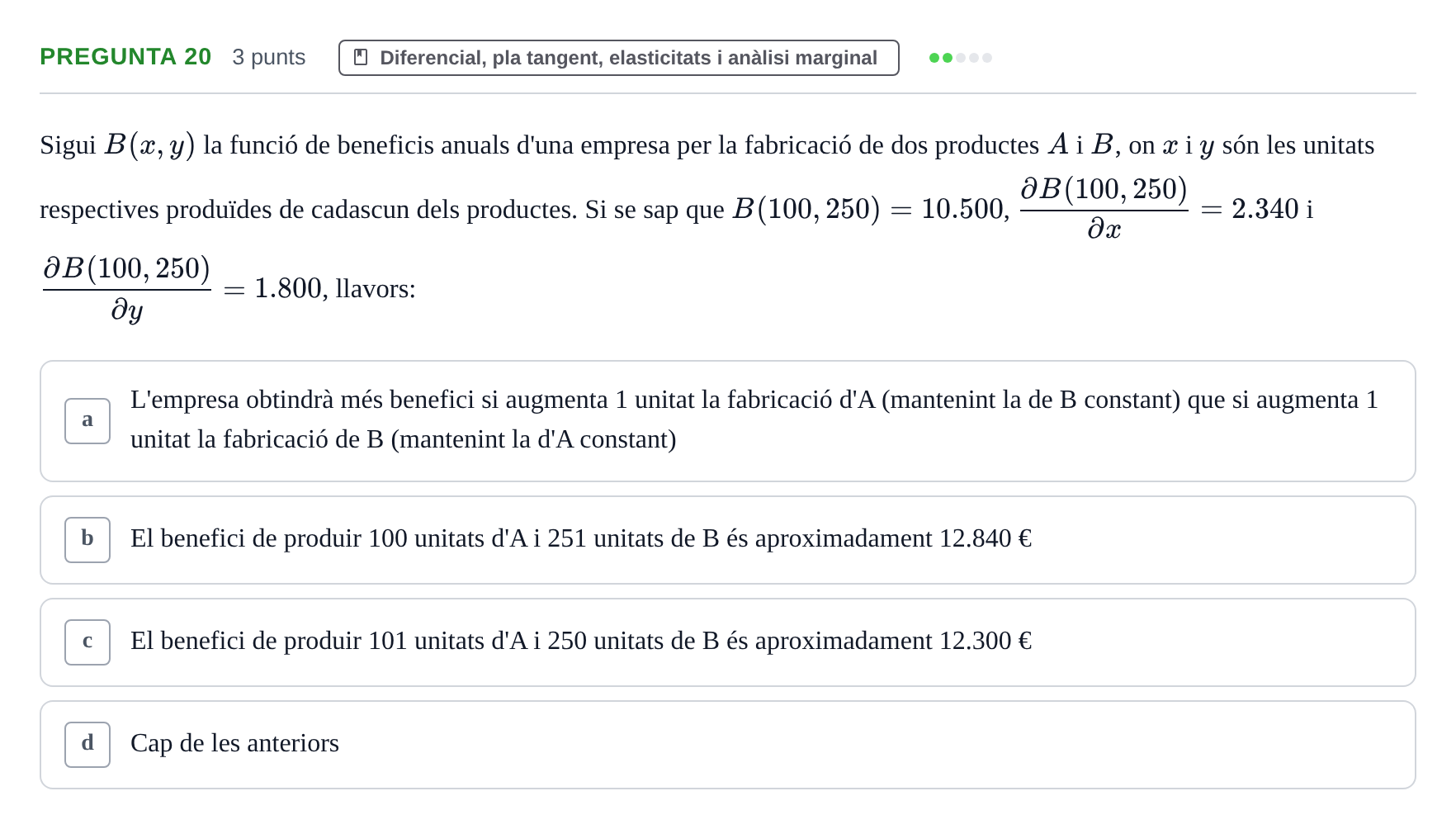 Enunciado: Pregunta 20 · Matemàtiques I UB 2015