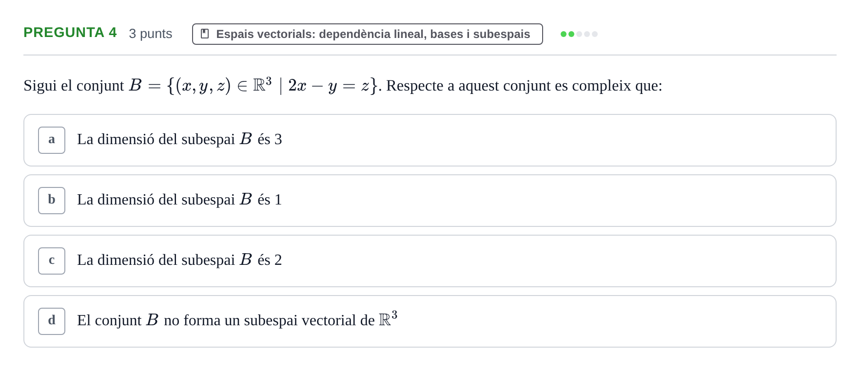 Enunciado: Pregunta 4 · Matemàtiques I UB 2015