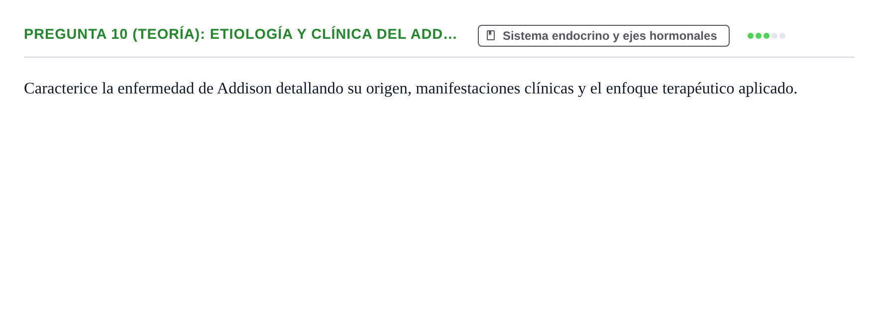 Enunciado: Pregunta 10 (Teoría): Etiología y clínica del Add… · Fisiología Humana URV Examen de repaso: Fisiología del Sistema Endocrino