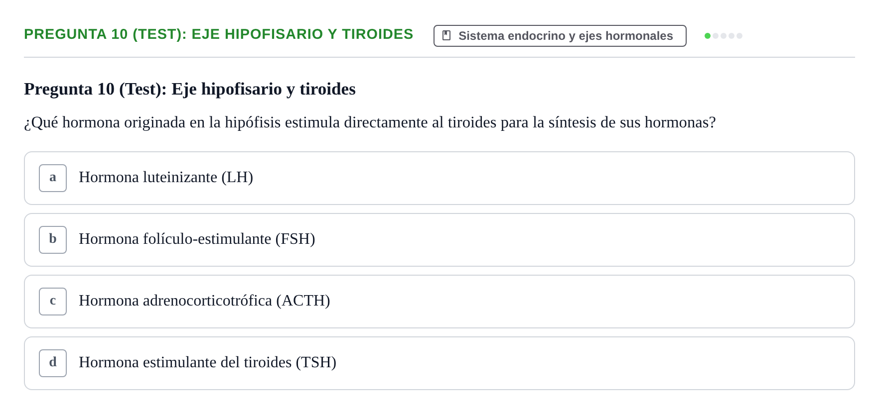 Enunciado: Pregunta 10 (Test): Eje hipofisario y tiroides · Fisiología Humana URV Examen de repaso: Fisiología del Sistema Endocrino