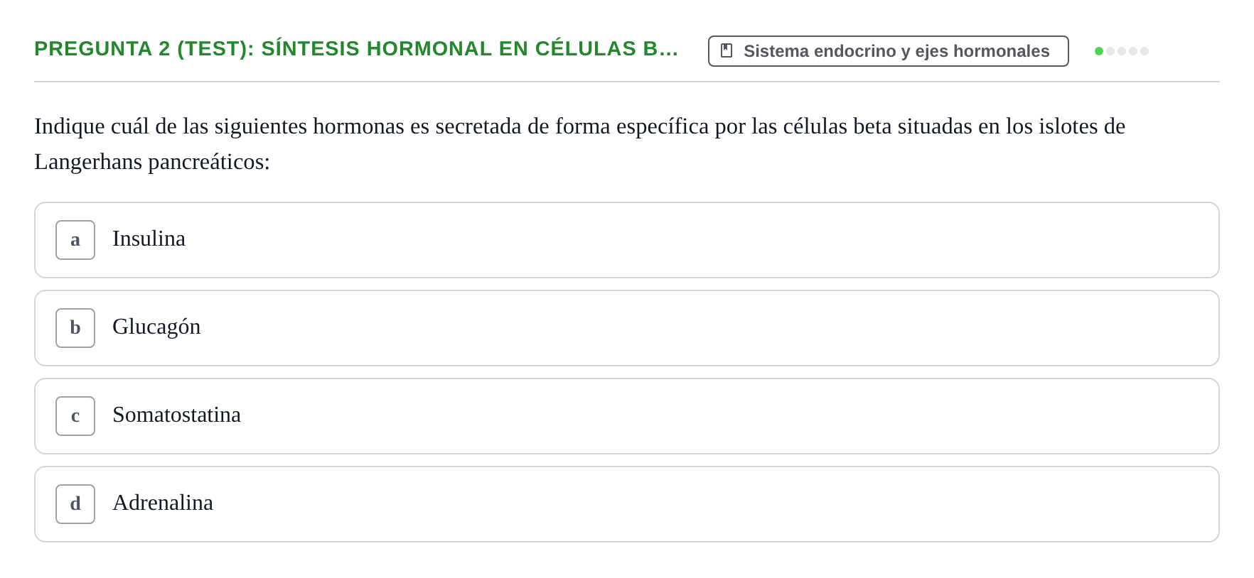 Enunciado: Pregunta 2 (Test): Síntesis hormonal en células b… · Fisiología Humana URV Examen de repaso: Fisiología del Sistema Endocrino