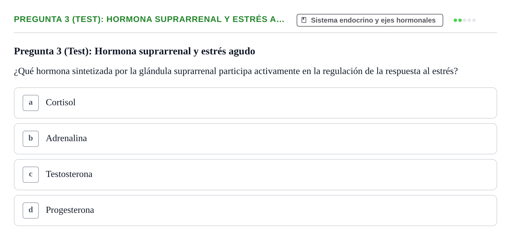 Enunciado: Pregunta 3 (Test): Hormona suprarrenal y estrés a… · Fisiología Humana URV Examen de repaso: Fisiología del Sistema Endocrino