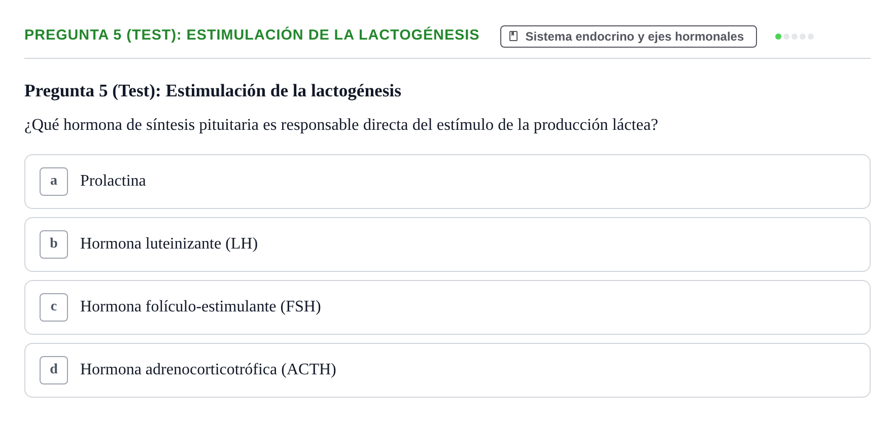 Enunciado: Pregunta 5 (Test): Estimulación de la lactogénesis · Fisiología Humana URV Examen de repaso: Fisiología del Sistema Endocrino