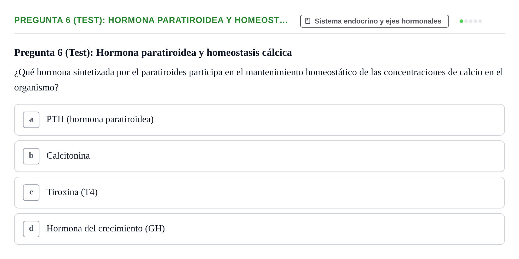 Enunciado: Pregunta 6 (Test): Hormona paratiroidea y homeost… · Fisiología Humana URV Examen de repaso: Fisiología del Sistema Endocrino