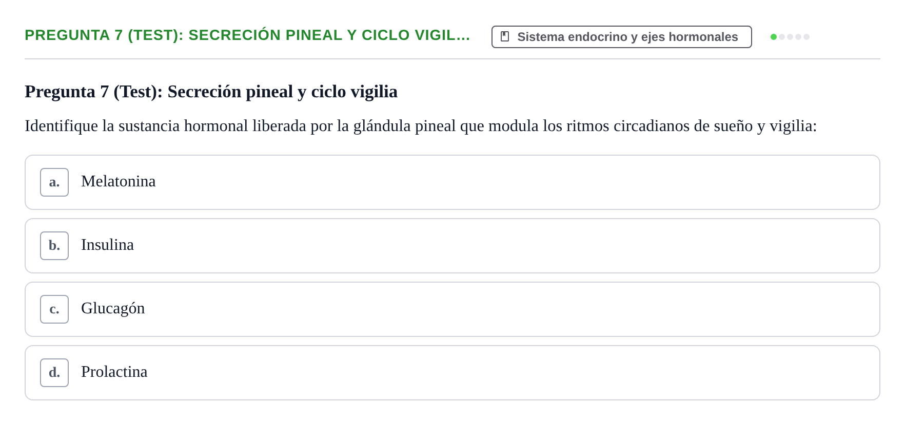 Enunciado: Pregunta 7 (Test): Secreción pineal y ciclo vigil… · Fisiología Humana URV Examen de repaso: Fisiología del Sistema Endocrino