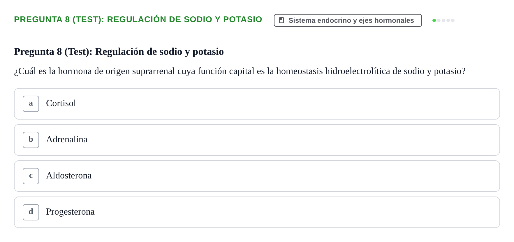 Enunciado: Pregunta 8 (Test): Regulación de sodio y potasio · Fisiología Humana URV Examen de repaso: Fisiología del Sistema Endocrino