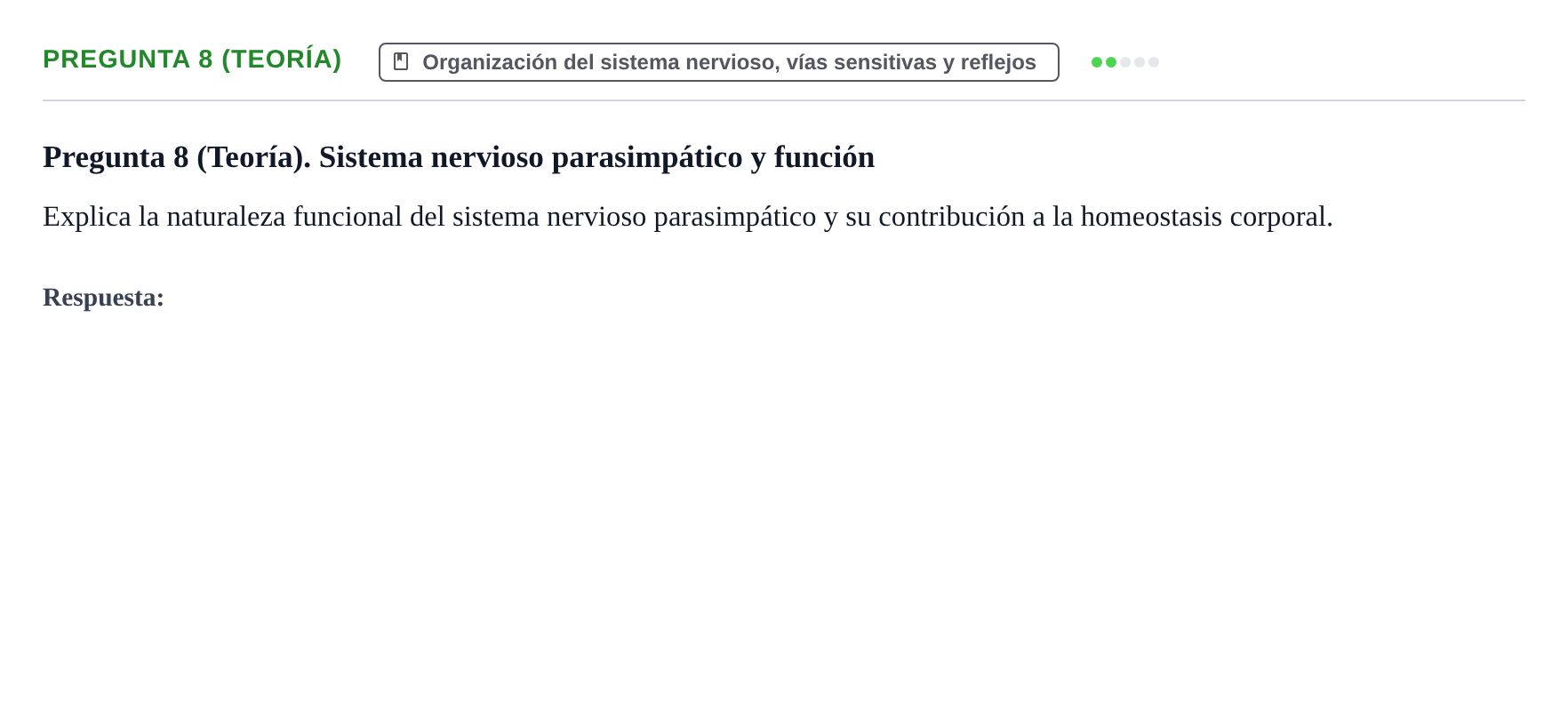 Enunciado: Pregunta 8 (Teoría) · Fisiología Humana URV Examen de repaso: Fisiología del Sistema Nervioso