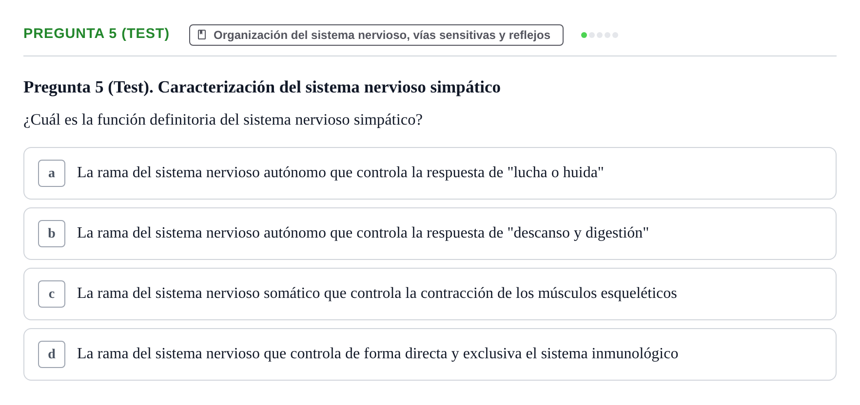 Enunciado: Pregunta 5 (Test) · Fisiología Humana URV Examen de repaso: Fisiología del Sistema Nervioso