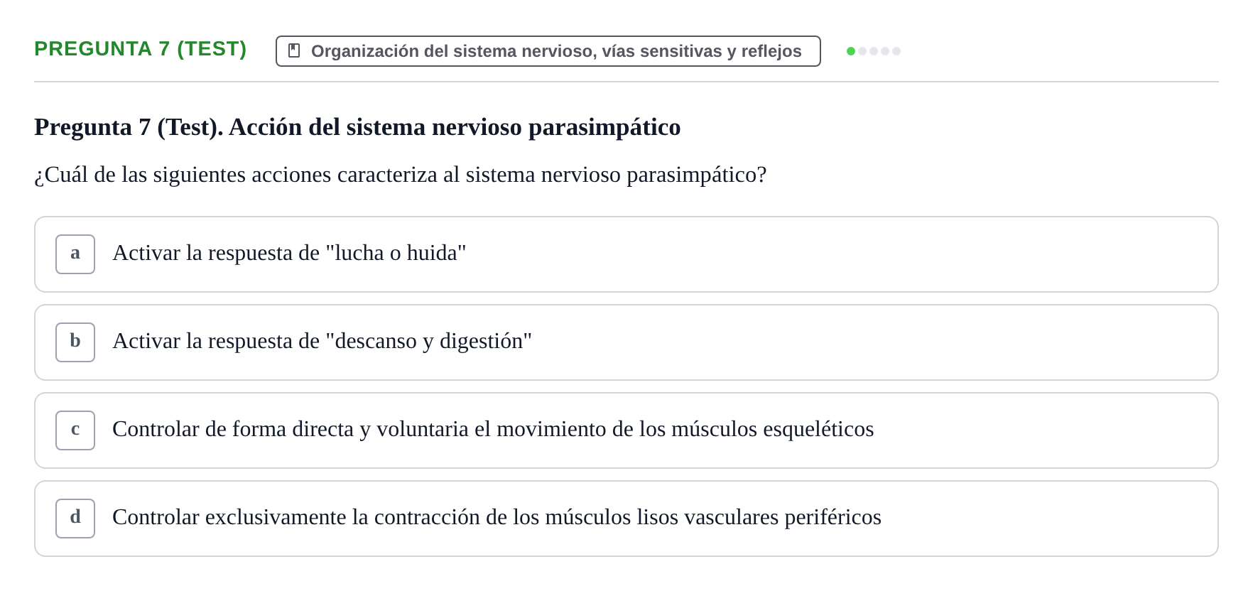Enunciado: Pregunta 7 (Test) · Fisiología Humana URV Examen de repaso: Fisiología del Sistema Nervioso