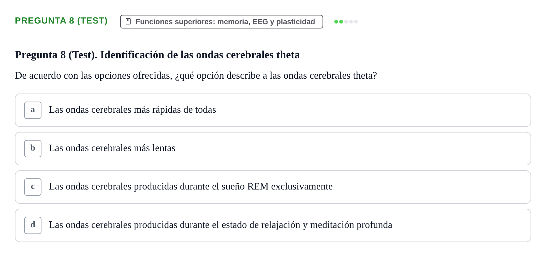 Enunciado: Pregunta 8 (Test) · Fisiología Humana URV Examen de repaso: Fisiología del Sistema Nervioso