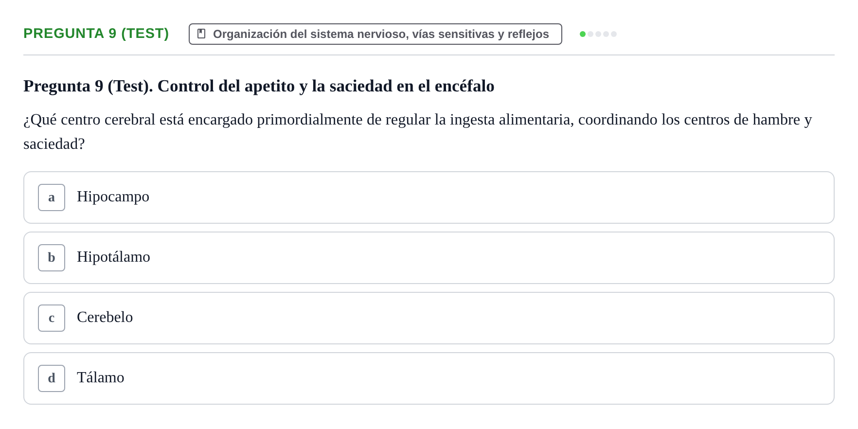Enunciado: Pregunta 9 (Test) · Fisiología Humana URV Examen de repaso: Fisiología del Sistema Nervioso
