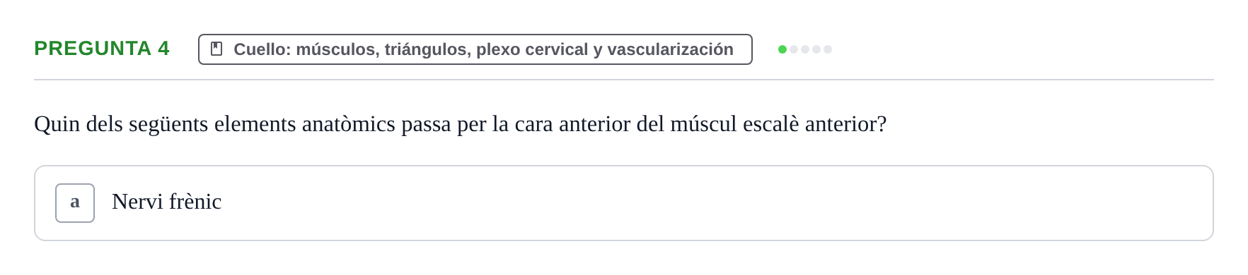 Enunciado: Pregunta 4 · Anatomía Funcional y Embriología del Aparato Locomotor UB 2015