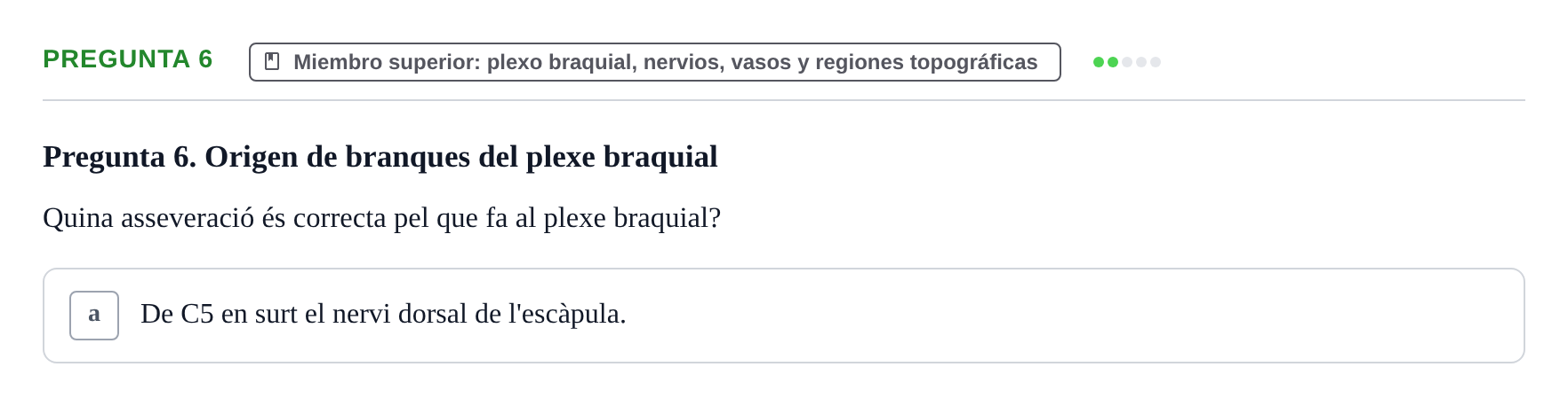 Enunciado: Pregunta 6 · Anatomía Funcional y Embriología del Aparato Locomotor UB 2015