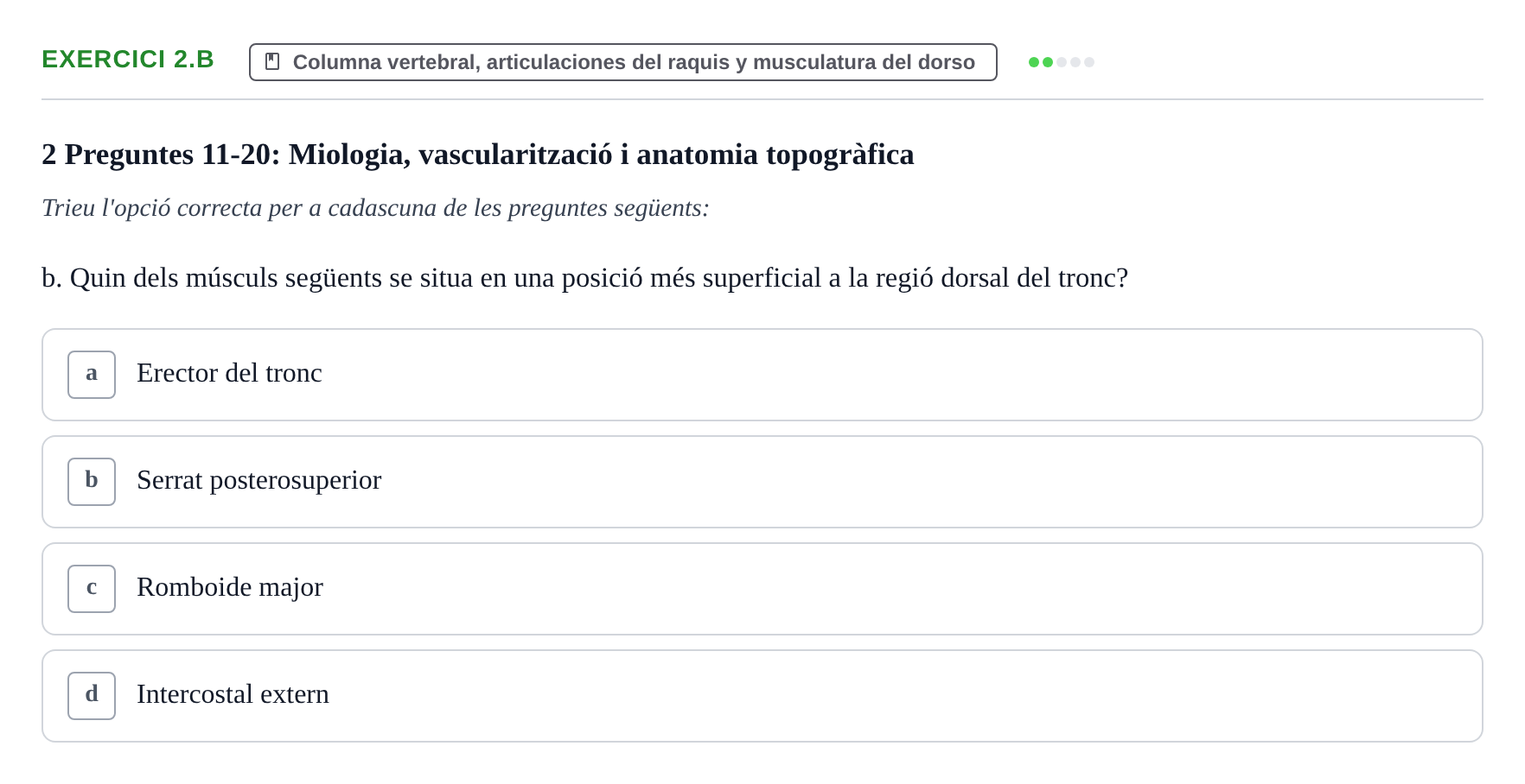 Enunciado: Ejercicio 2.b · Anatomía Funcional y Embriología del Aparato Locomotor UB Juny 2013