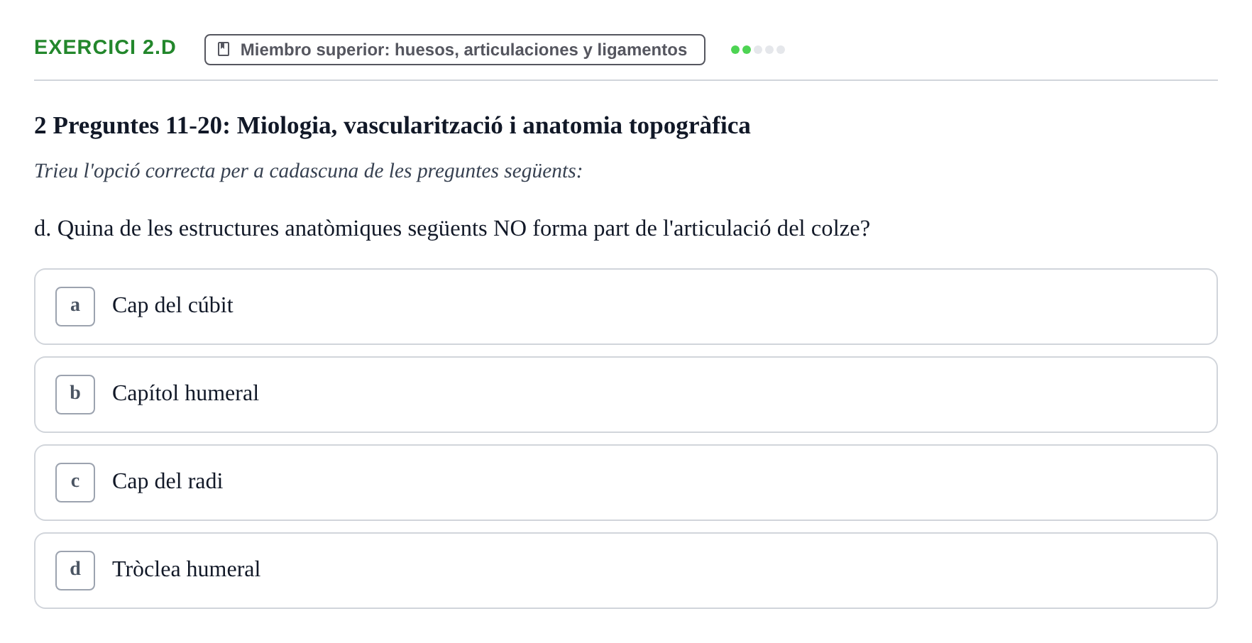 Enunciado: Ejercicio 2.d · Anatomía Funcional y Embriología del Aparato Locomotor UB Juny 2013