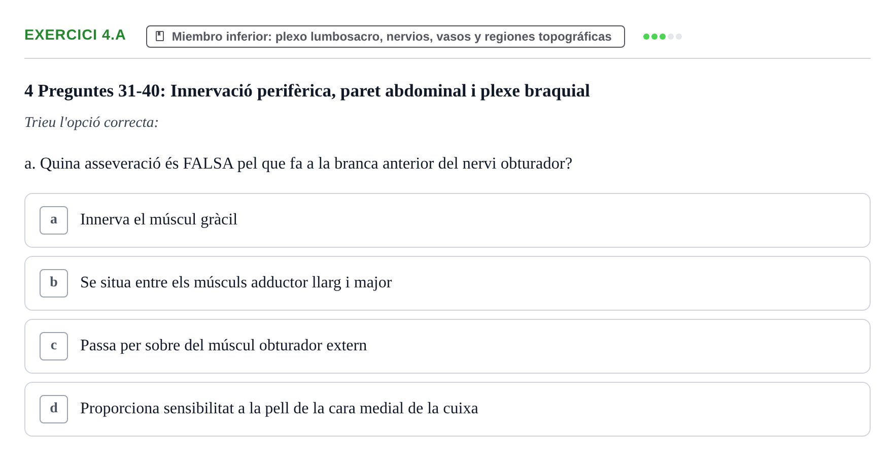Enunciado: Ejercicio 4.a · Anatomía Funcional y Embriología del Aparato Locomotor UB Juny 2013