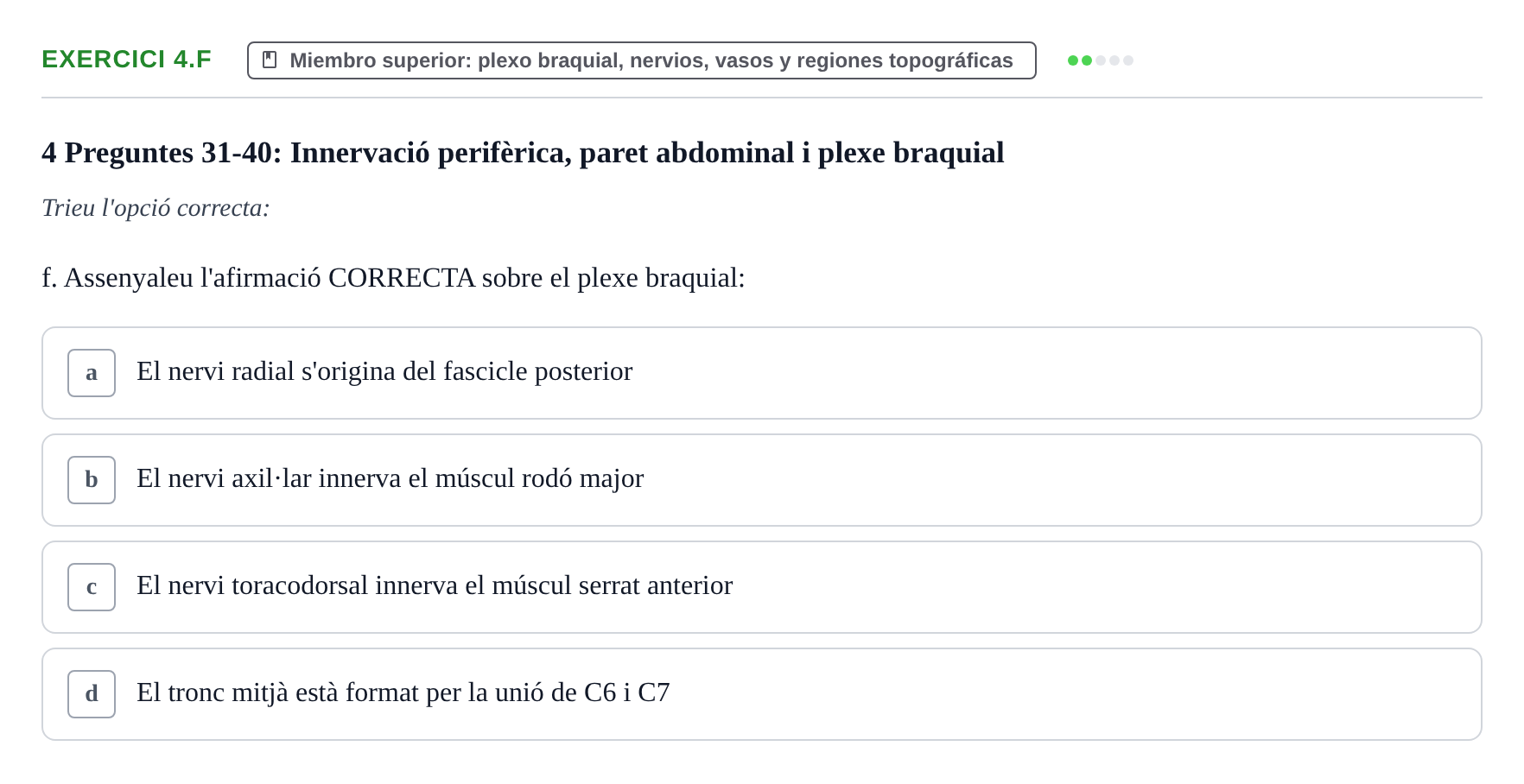 Enunciado: Ejercicio 4.f · Anatomía Funcional y Embriología del Aparato Locomotor UB Juny 2013