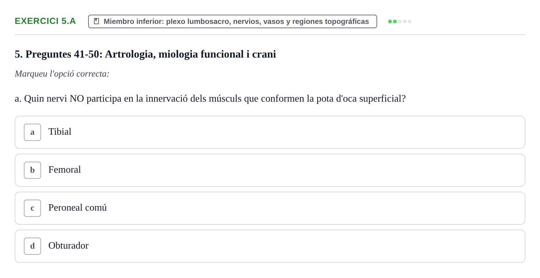 Enunciado: Ejercicio 5.a · Anatomía Funcional y Embriología del Aparato Locomotor UB Juny 2013