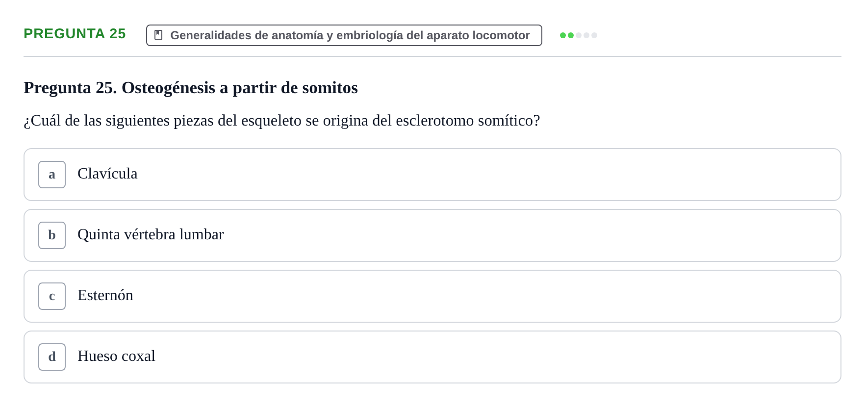Enunciado: Pregunta 25 · Anatomía Funcional y Embriología del Aparato Locomotor UB Juny 2021