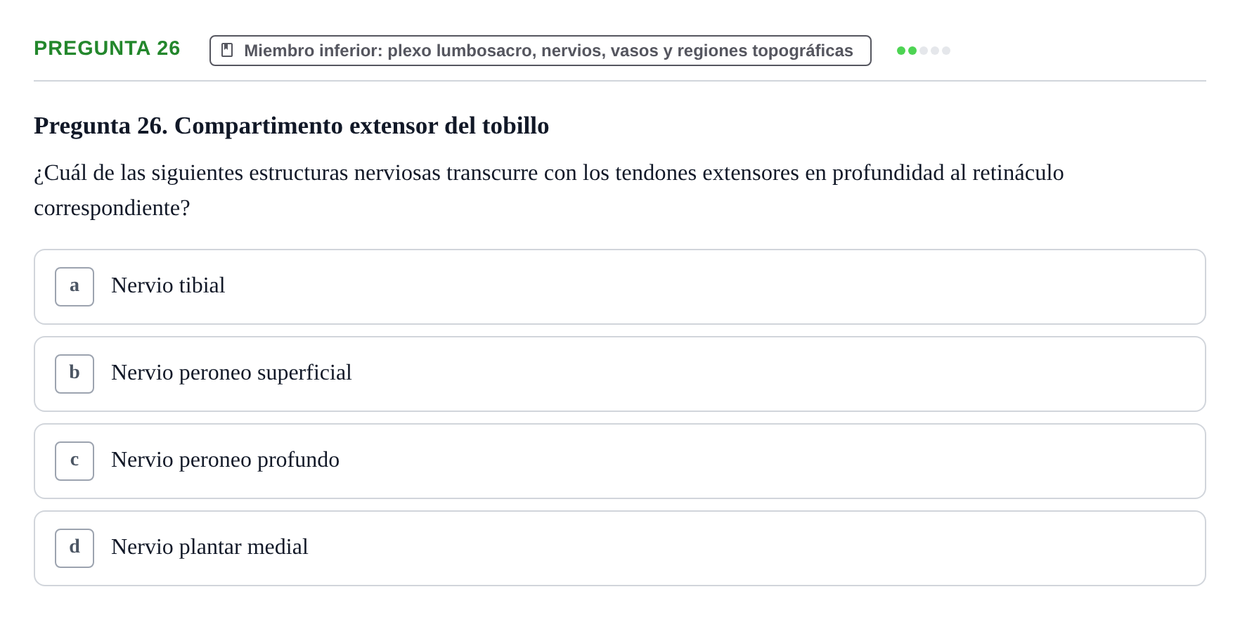 Enunciado: Pregunta 26 · Anatomía Funcional y Embriología del Aparato Locomotor UB Juny 2021