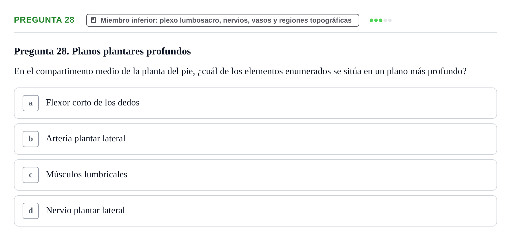 Enunciado: Pregunta 28 · Anatomía Funcional y Embriología del Aparato Locomotor UB Juny 2021
