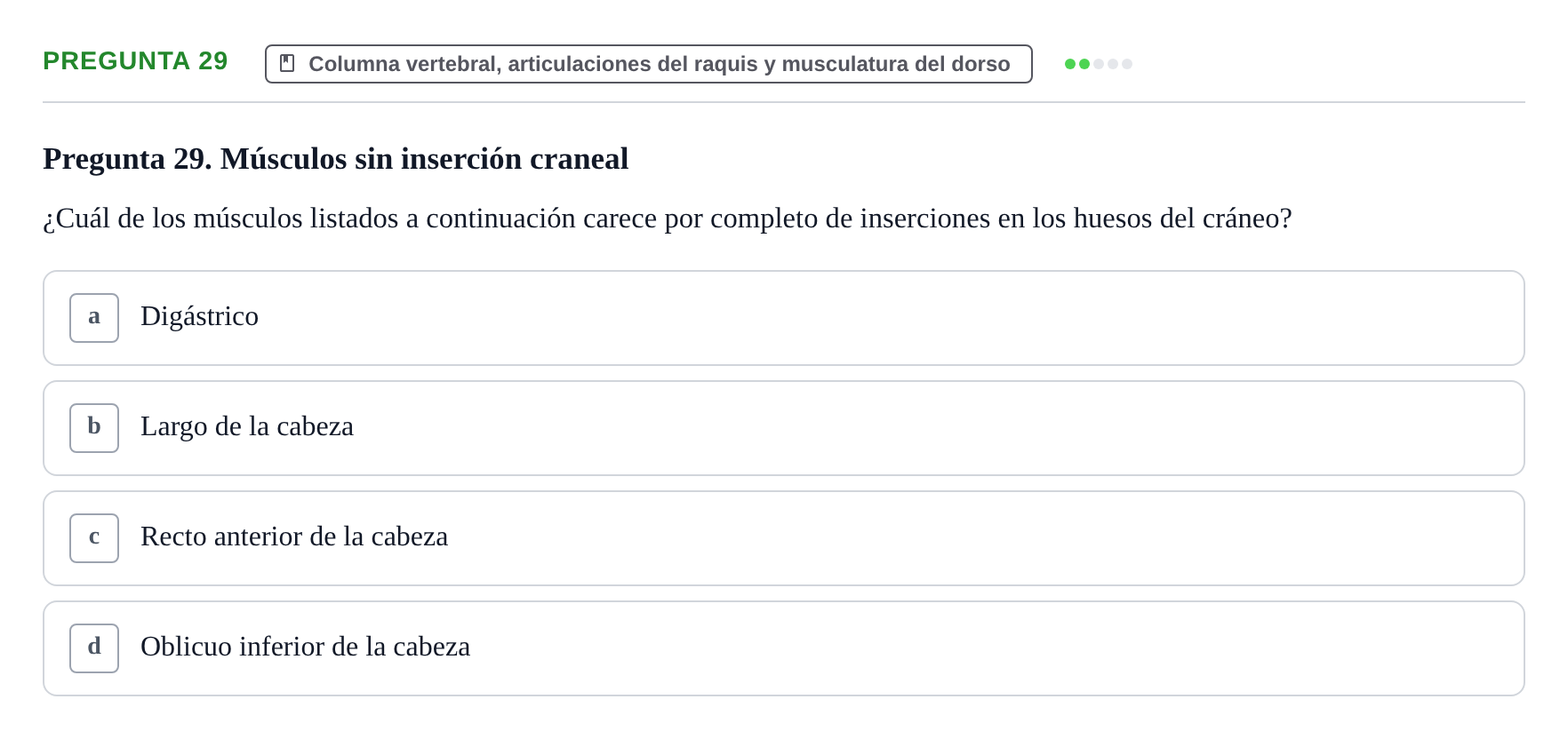 Enunciado: Pregunta 29 · Anatomía Funcional y Embriología del Aparato Locomotor UB Juny 2021