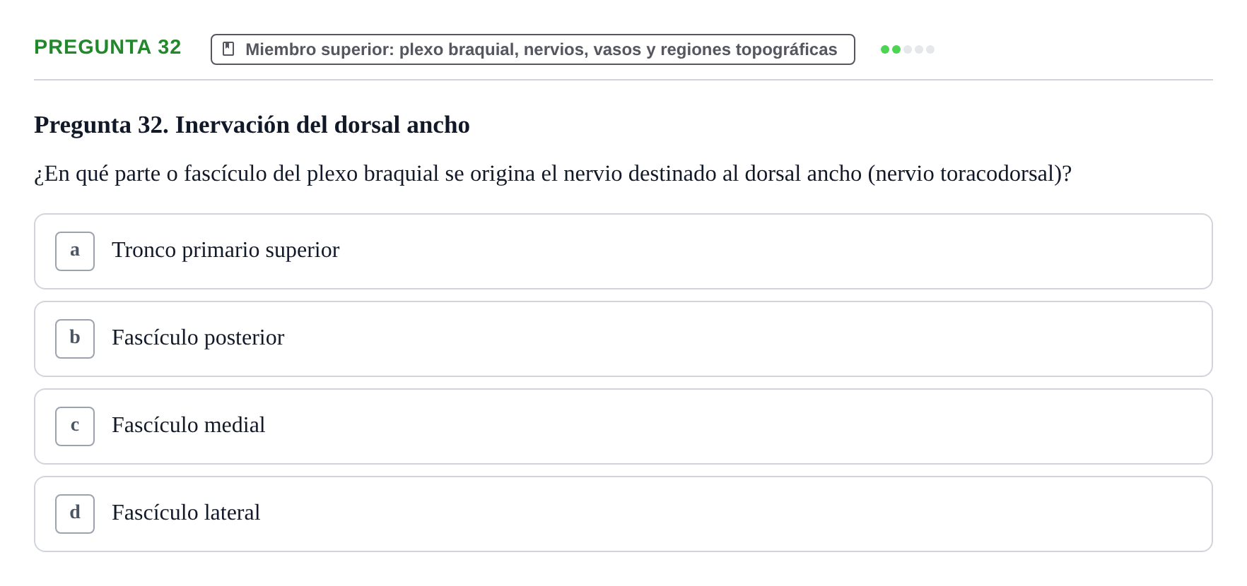 Enunciado: Pregunta 32 · Anatomía Funcional y Embriología del Aparato Locomotor UB Juny 2021