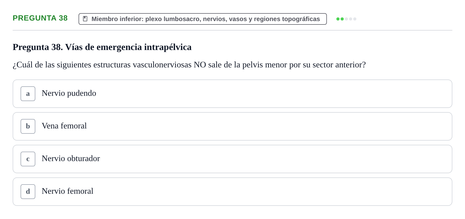 Enunciado: Pregunta 38 · Anatomía Funcional y Embriología del Aparato Locomotor UB Juny 2021