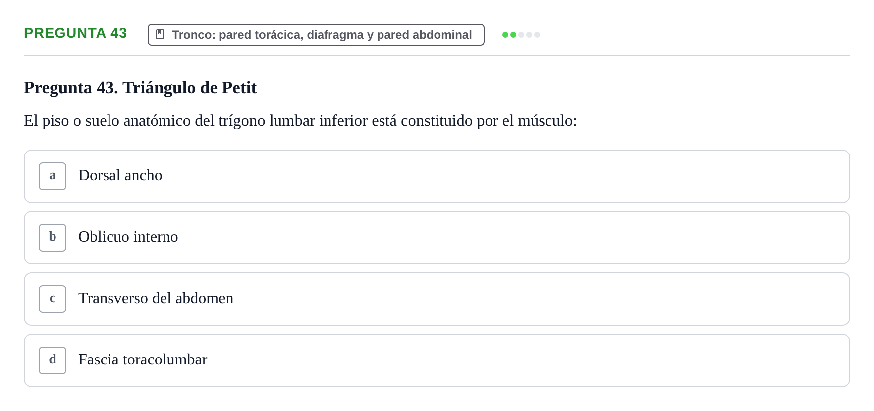 Enunciado: Pregunta 43 · Anatomía Funcional y Embriología del Aparato Locomotor UB Juny 2021
