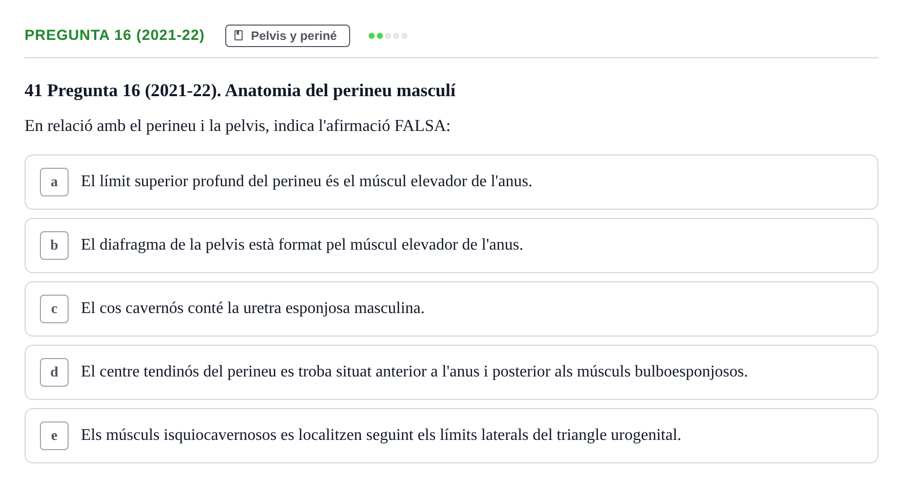 Enunciado: Pregunta 16 (2021-22) · Anatomía General y del Aparato Locomotor URV 2020