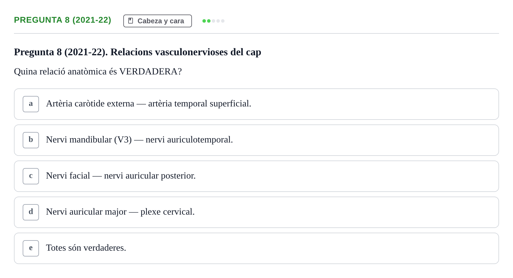 Enunciado: Pregunta 8 (2021-22) · Anatomía General y del Aparato Locomotor URV 2020